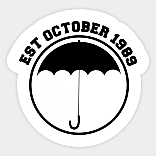 Est October 1989 Umbrella Academy Sticker